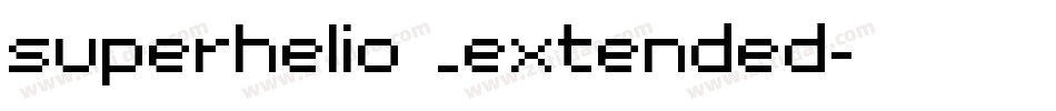 superhelio _extended字体转换